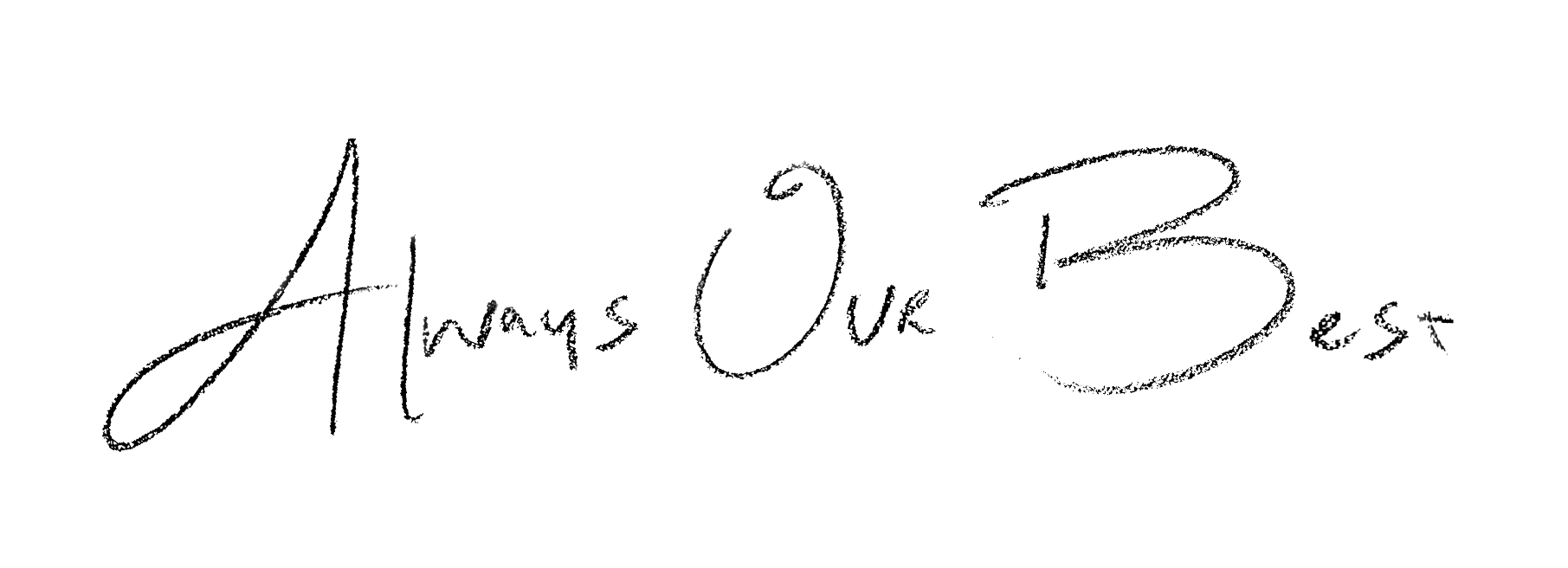 Always Our Best tagline